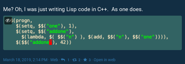Me? Oh, I was just writing Lisp code in C++. As one does.